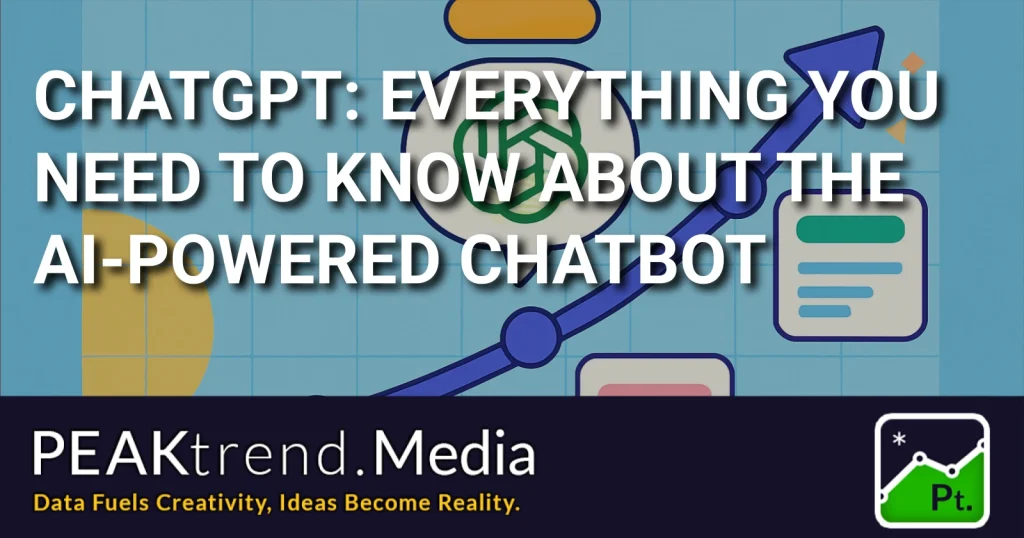 Graphic showing ChatGPT AI chatbot with growth chart and PEAKtrend.Media logo